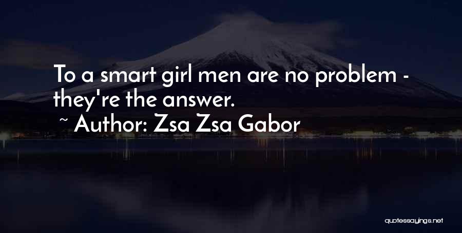 Smart Answer Quotes By Zsa Zsa Gabor