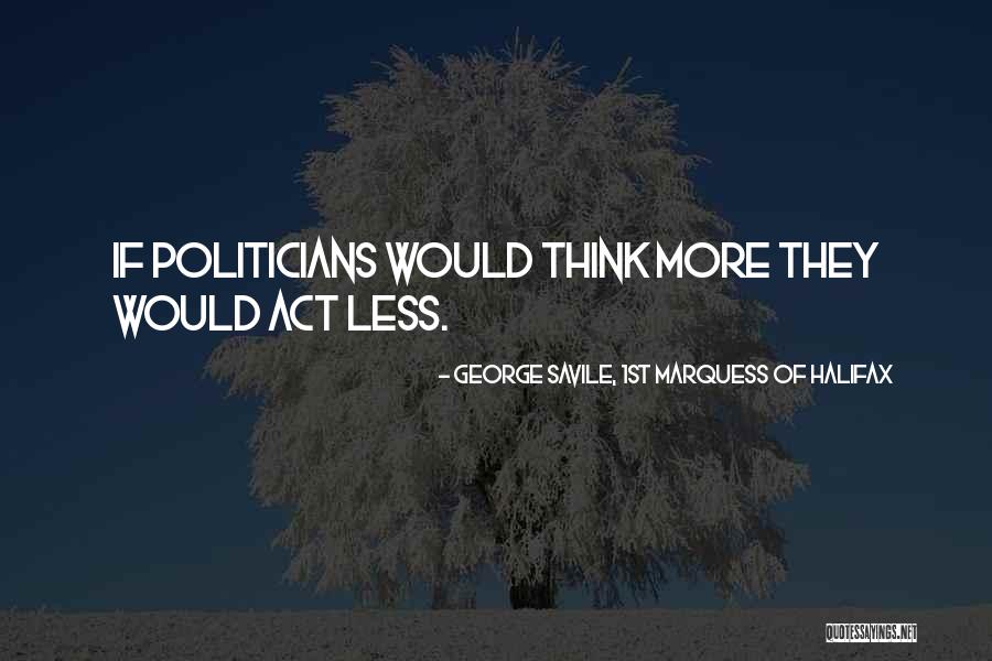 Smart Athletes Quotes By George Savile, 1st Marquess Of Halifax Smart Athletes Quotes By George Savile, 1st Marquess Of Halifax