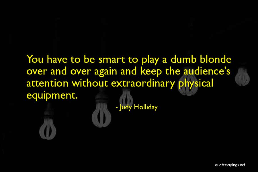 Smart Blonde Quotes By Judy Holliday Smart Blonde Quotes By Judy Holliday