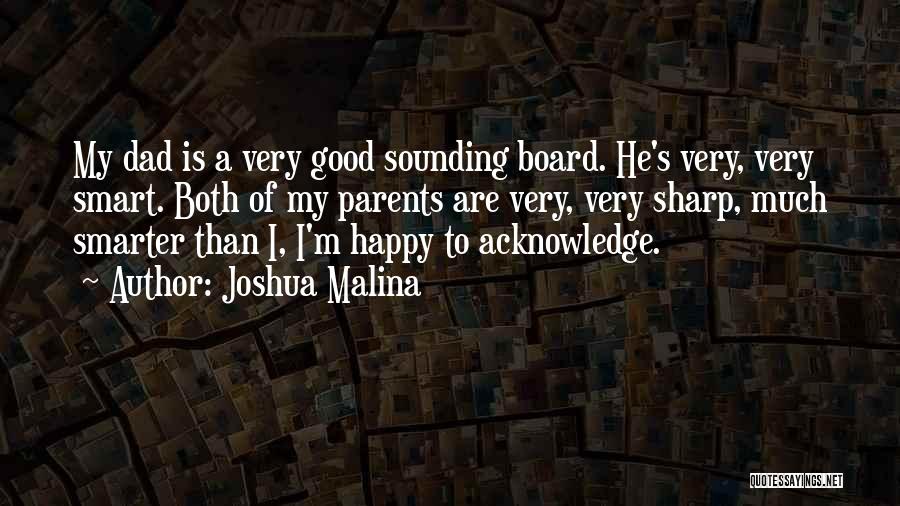 Smart Board Quotes By Joshua Malina