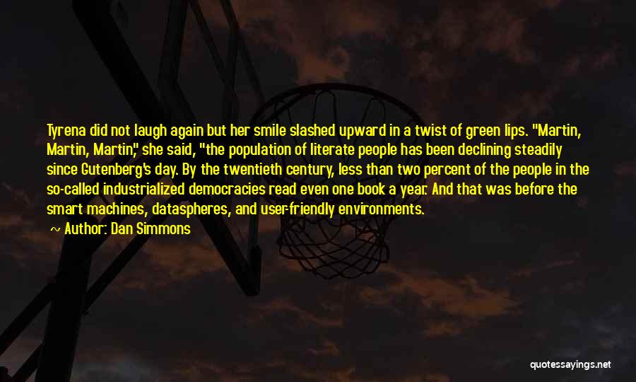 Smart Book Quotes By Dan Simmons