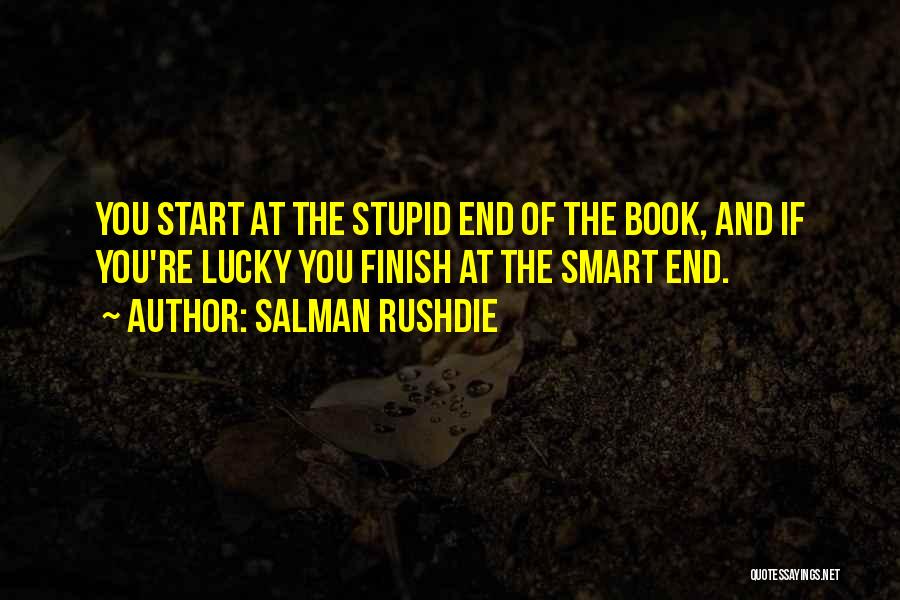 Smart Book Quotes By Salman Rushdie