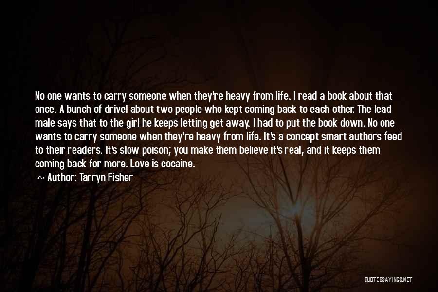 Smart Book Quotes By Tarryn Fisher