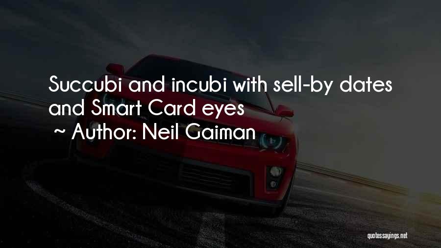 Smart Card Quotes By Neil Gaiman