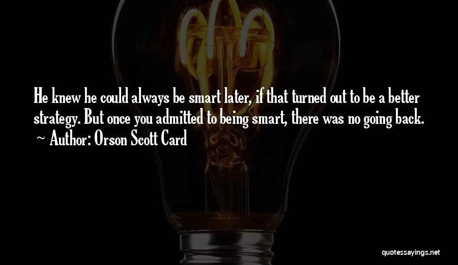 Smart Card Quotes By Orson Scott Card