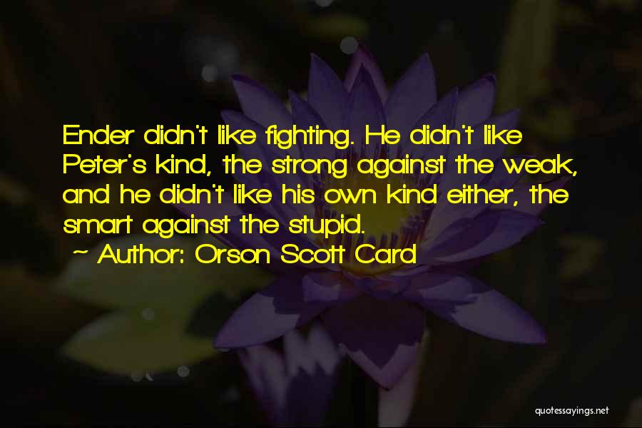 Smart Card Quotes By Orson Scott Card