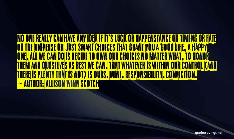 Smart Choices Quotes By Allison Winn Scotch