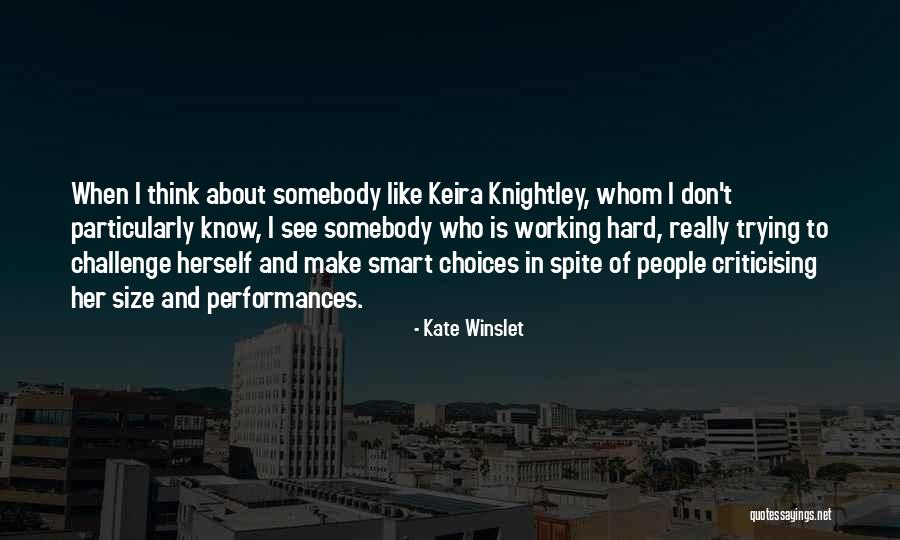 Smart Choices Quotes By Kate Winslet Smart Choices Quotes By Kate Winslet
