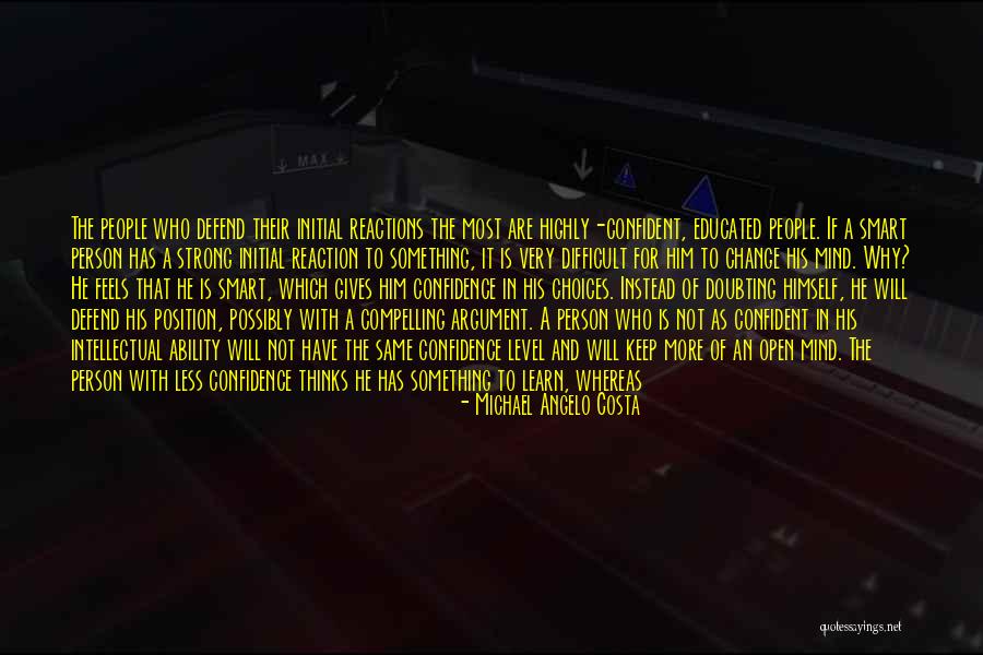 Smart Choices Quotes By Michael Angelo Costa Smart Choices Quotes By Michael Angelo Costa