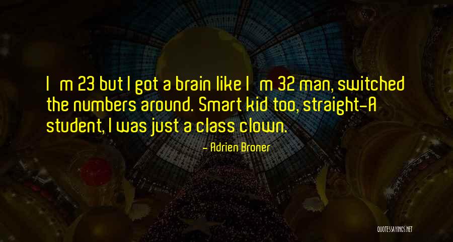 Smart Class Quotes By Adrien Broner Smart Class Quotes By Adrien Broner