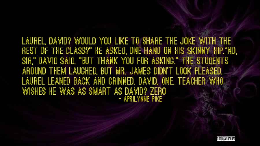 Smart Class Quotes By Aprilynne Pike Smart Class Quotes By Aprilynne Pike