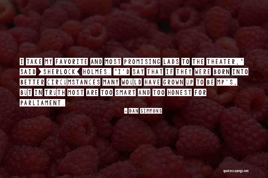 Smart Class Quotes By Dan Simmons Smart Class Quotes By Dan Simmons
