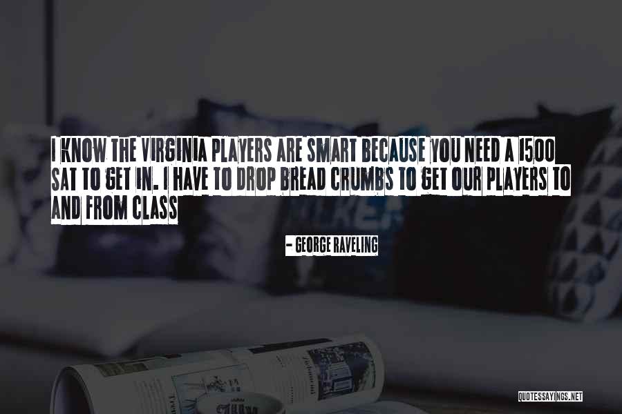 Smart Class Quotes By George Raveling Smart Class Quotes By George Raveling