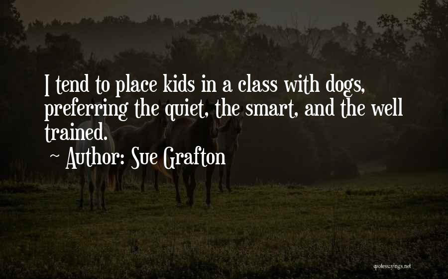 Smart Class Quotes By Sue Grafton