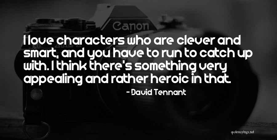 Smart Clever Quotes By David Tennant