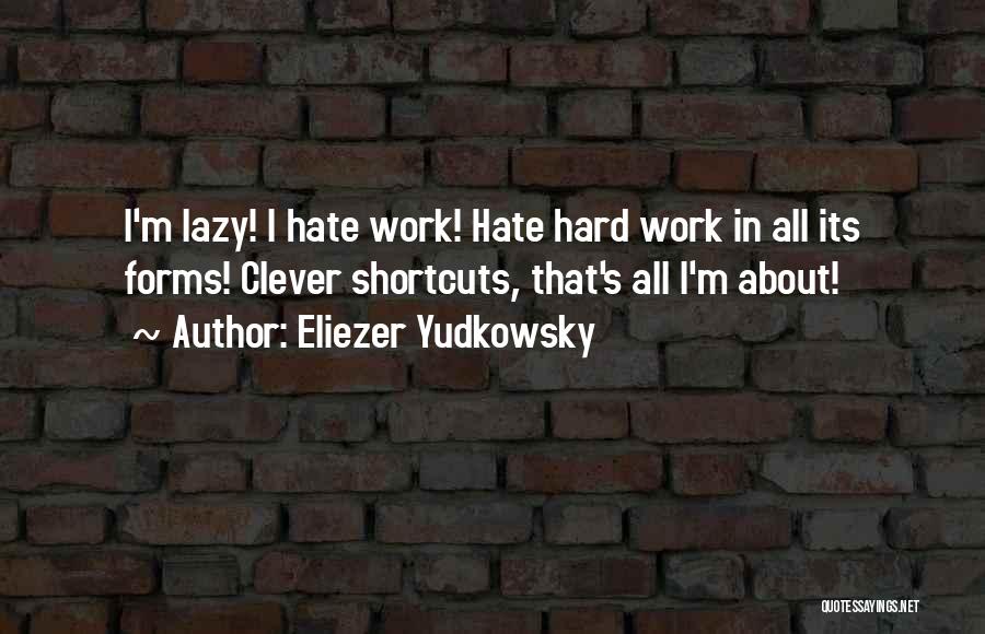 Smart Clever Quotes By Eliezer Yudkowsky