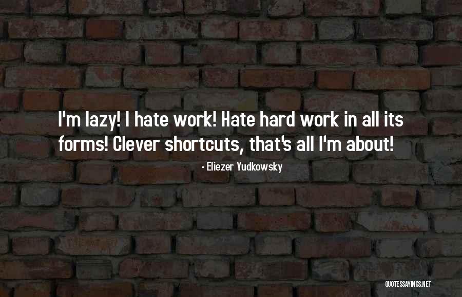 Smart Clever Quotes By Eliezer Yudkowsky Smart Clever Quotes By Eliezer Yudkowsky