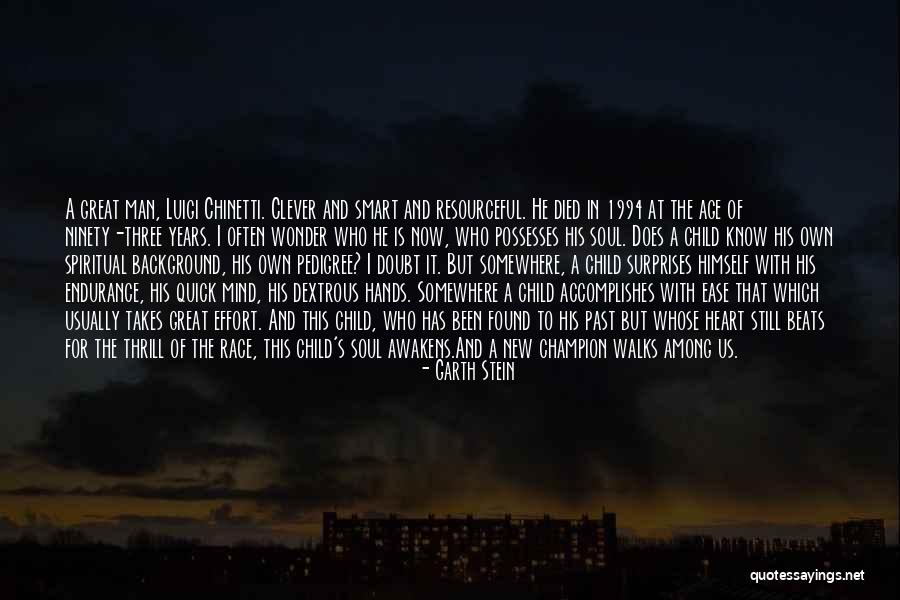 Smart Clever Quotes By Garth Stein Smart Clever Quotes By Garth Stein