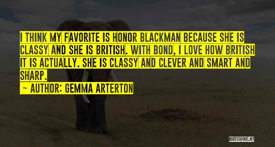 Smart Clever Quotes By Gemma Arterton