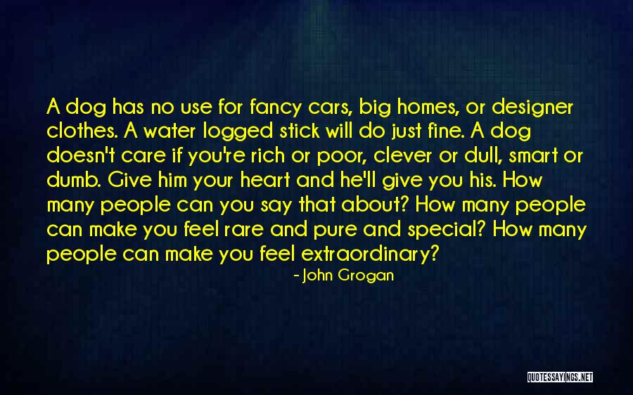 Smart Clever Quotes By John Grogan Smart Clever Quotes By John Grogan