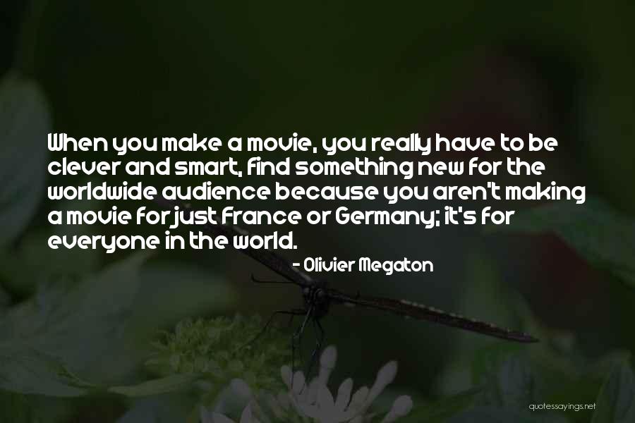 Smart Clever Quotes By Olivier Megaton