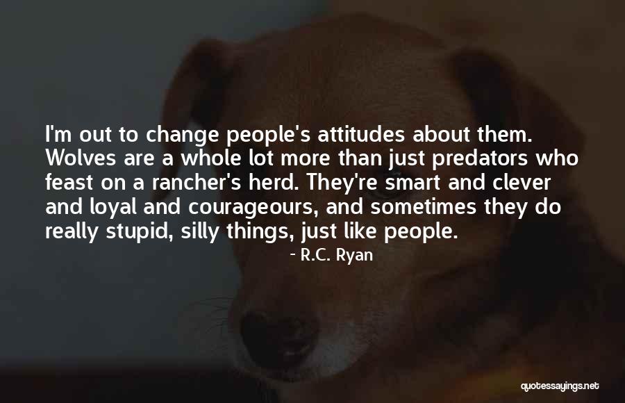 Smart Clever Quotes By R.C. Ryan