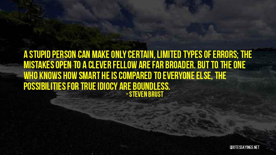 Smart Clever Quotes By Steven Brust