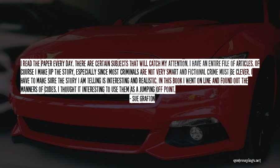 Smart Clever Quotes By Sue Grafton Smart Clever Quotes By Sue Grafton