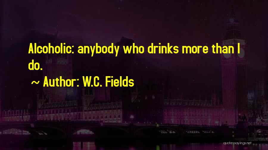 Smart Clever Quotes By W.C. Fields