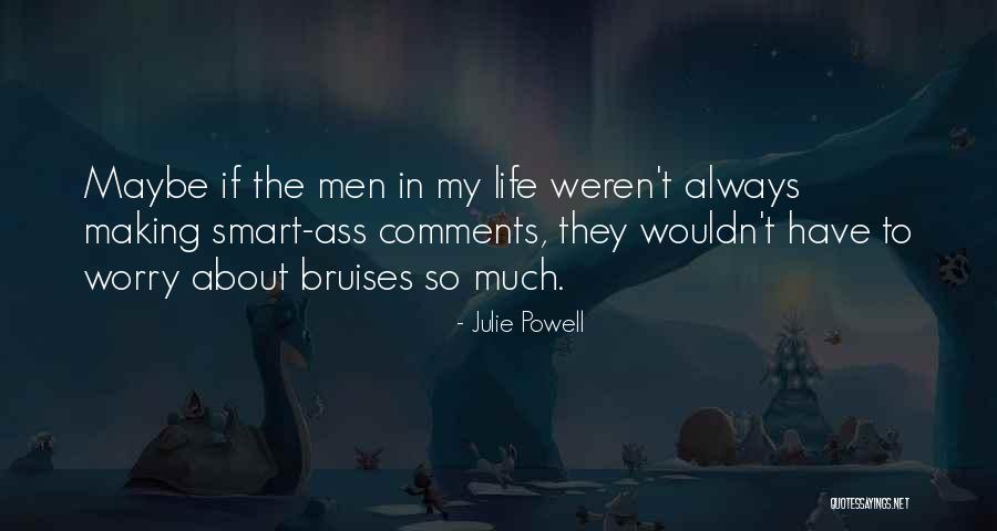 Smart Comments Quotes By Julie Powell Smart Comments Quotes By Julie Powell
