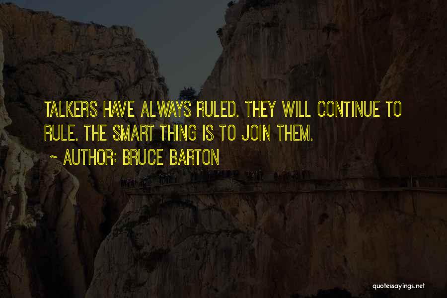 Smart Communication Quotes By Bruce Barton
