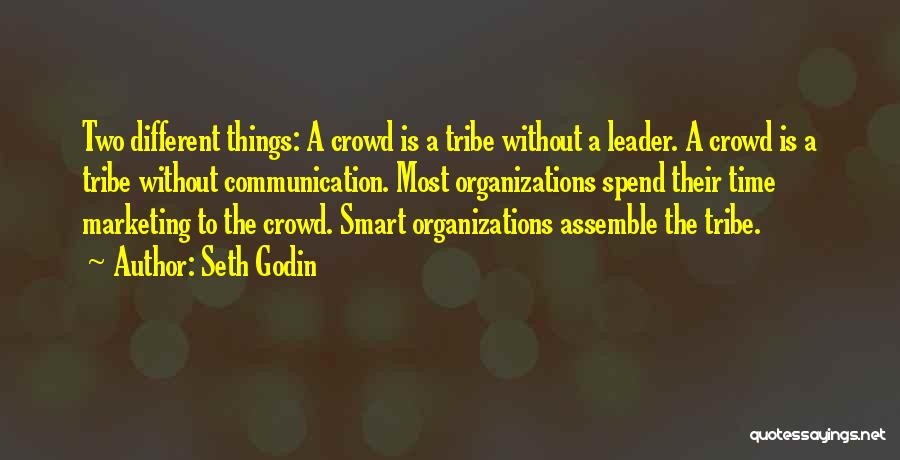 Smart Communication Quotes By Seth Godin