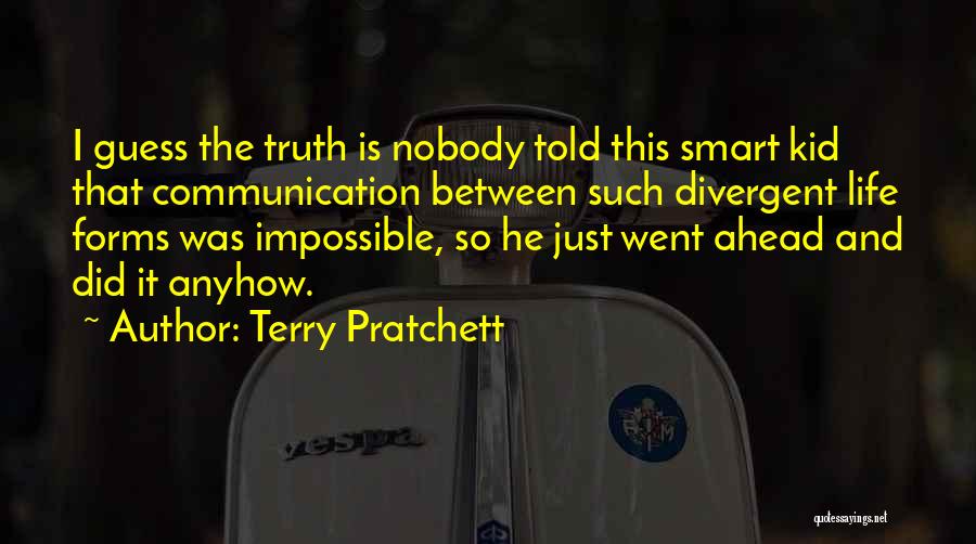 Smart Communication Quotes By Terry Pratchett