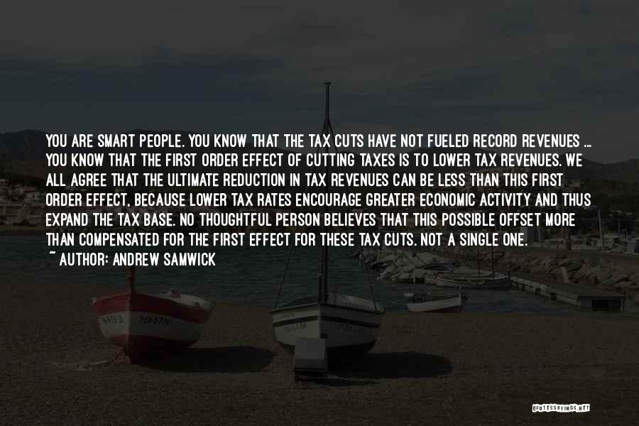 Smart Cuts Quotes By Andrew Samwick