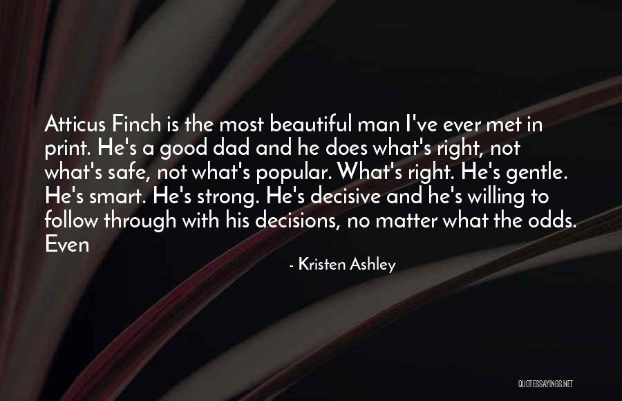 Smart Decisions Quotes By Kristen Ashley Smart Decisions Quotes By Kristen Ashley