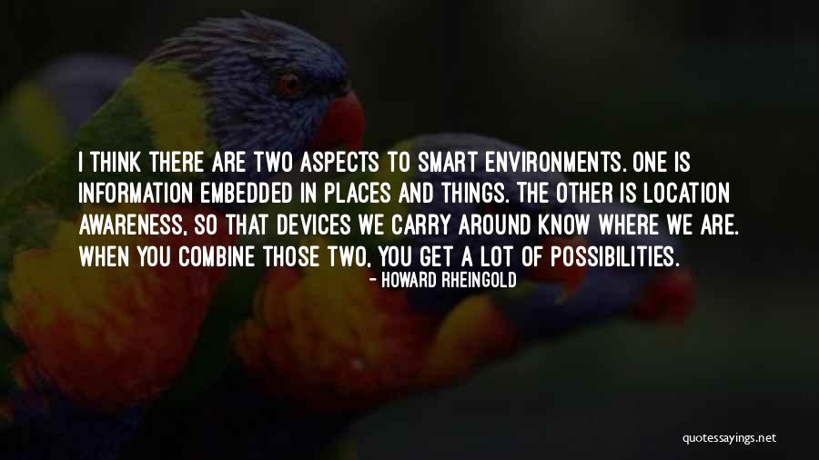 Smart Devices Quotes By Howard Rheingold Smart Devices Quotes By Howard Rheingold