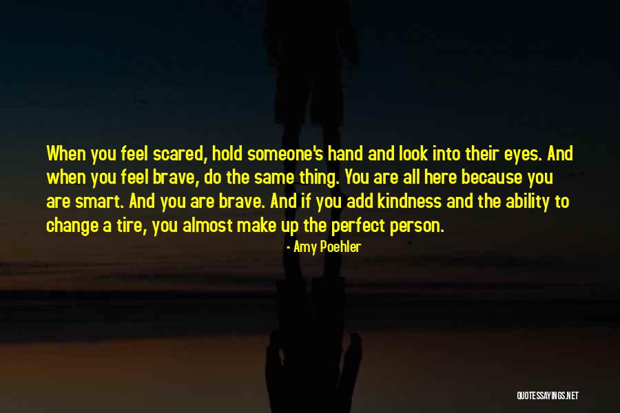 Smart Eye Quotes By Amy Poehler