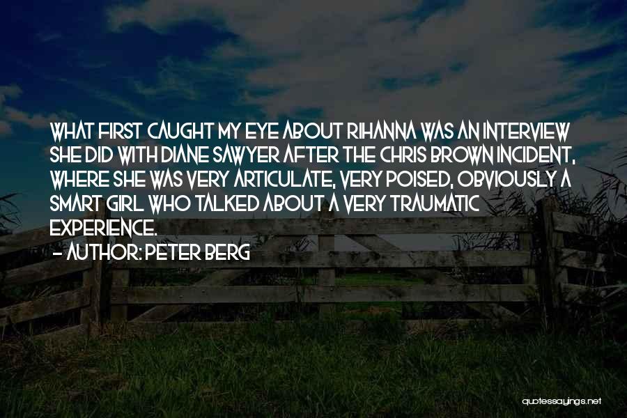 Smart Eye Quotes By Peter Berg