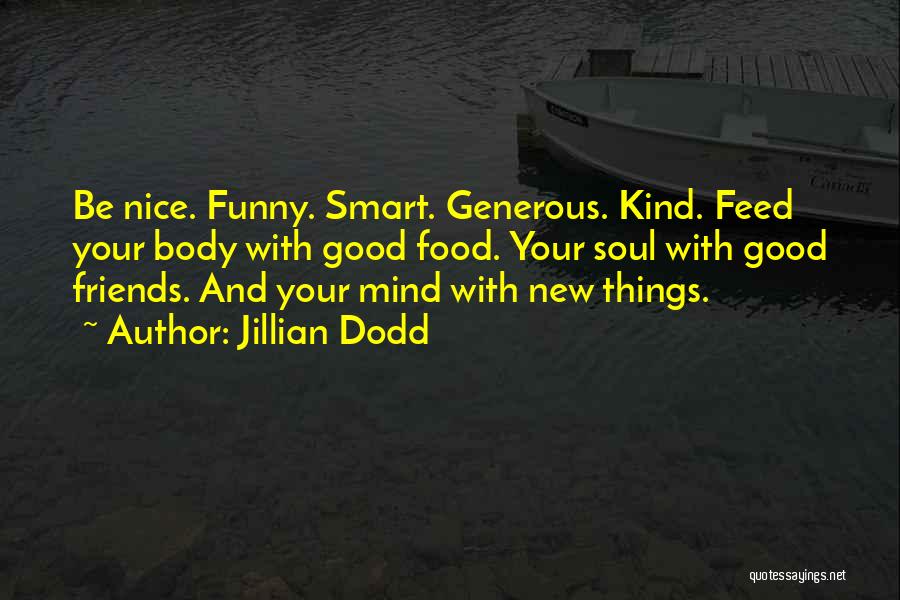 Smart Food Quotes By Jillian Dodd