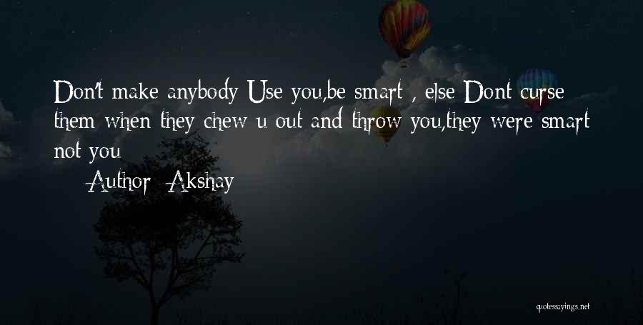 Smart Friends Quotes By Akshay