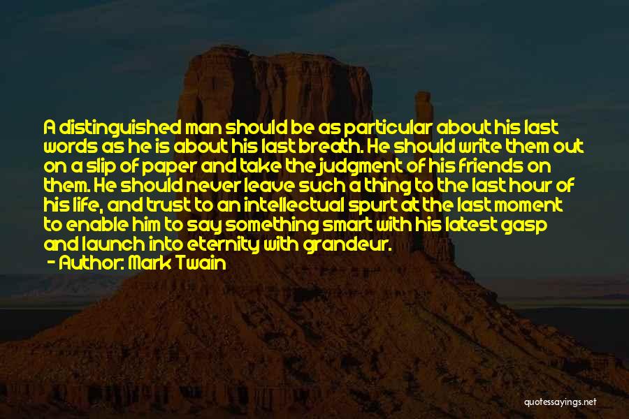 Smart Friends Quotes By Mark Twain
