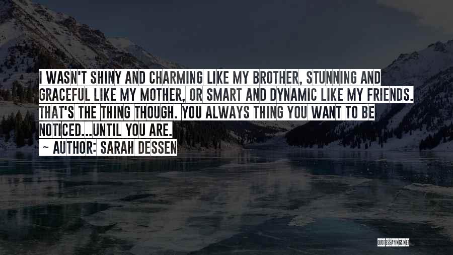 Smart Friends Quotes By Sarah Dessen