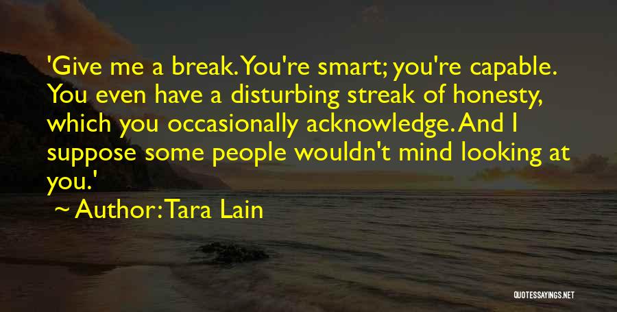 Smart Friends Quotes By Tara Lain