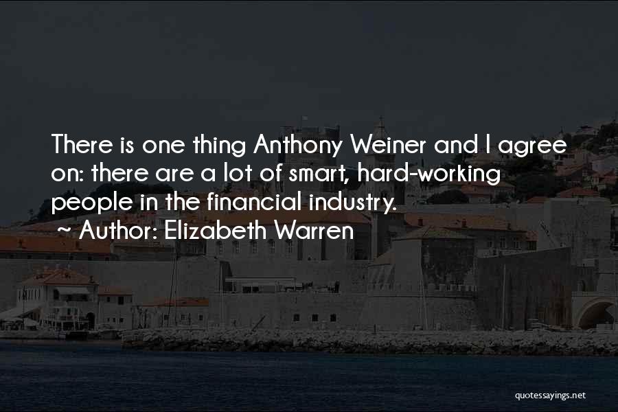 Smart Hard Working Quotes By Elizabeth Warren