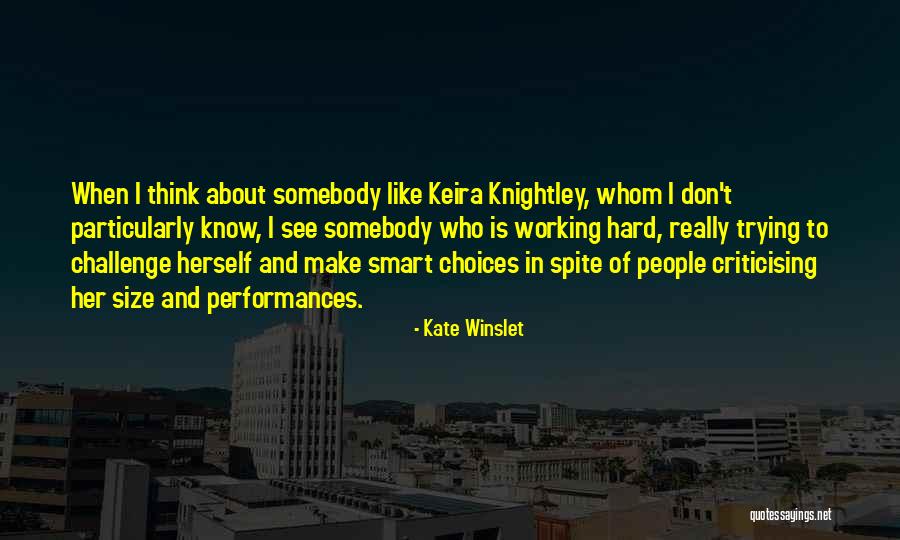 Smart Hard Working Quotes By Kate Winslet