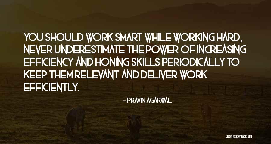 Smart Hard Working Quotes By Pravin Agarwal