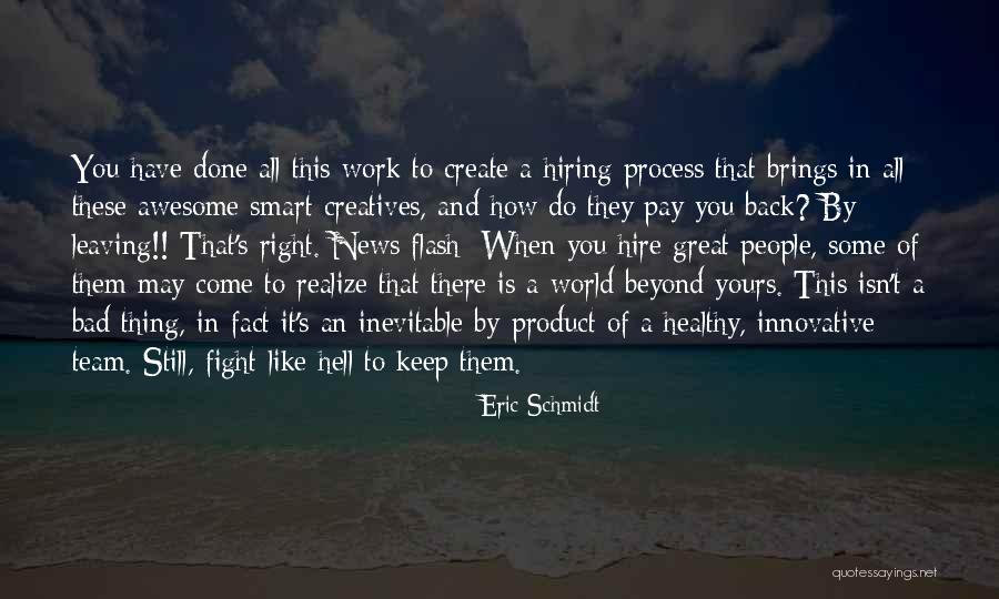 Smart Hiring Quotes By Eric Schmidt Smart Hiring Quotes By Eric Schmidt