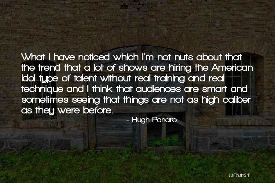 Smart Hiring Quotes By Hugh Panaro Smart Hiring Quotes By Hugh Panaro
