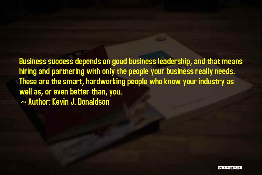 Smart Hiring Quotes By Kevin J. Donaldson