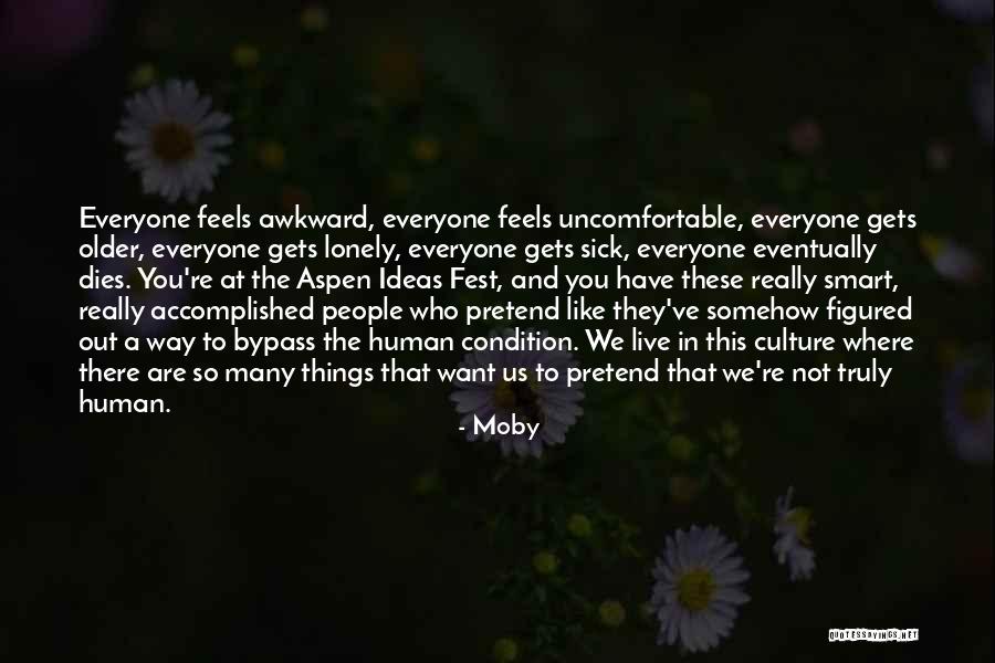 Smart Ideas Quotes By Moby Smart Ideas Quotes By Moby
